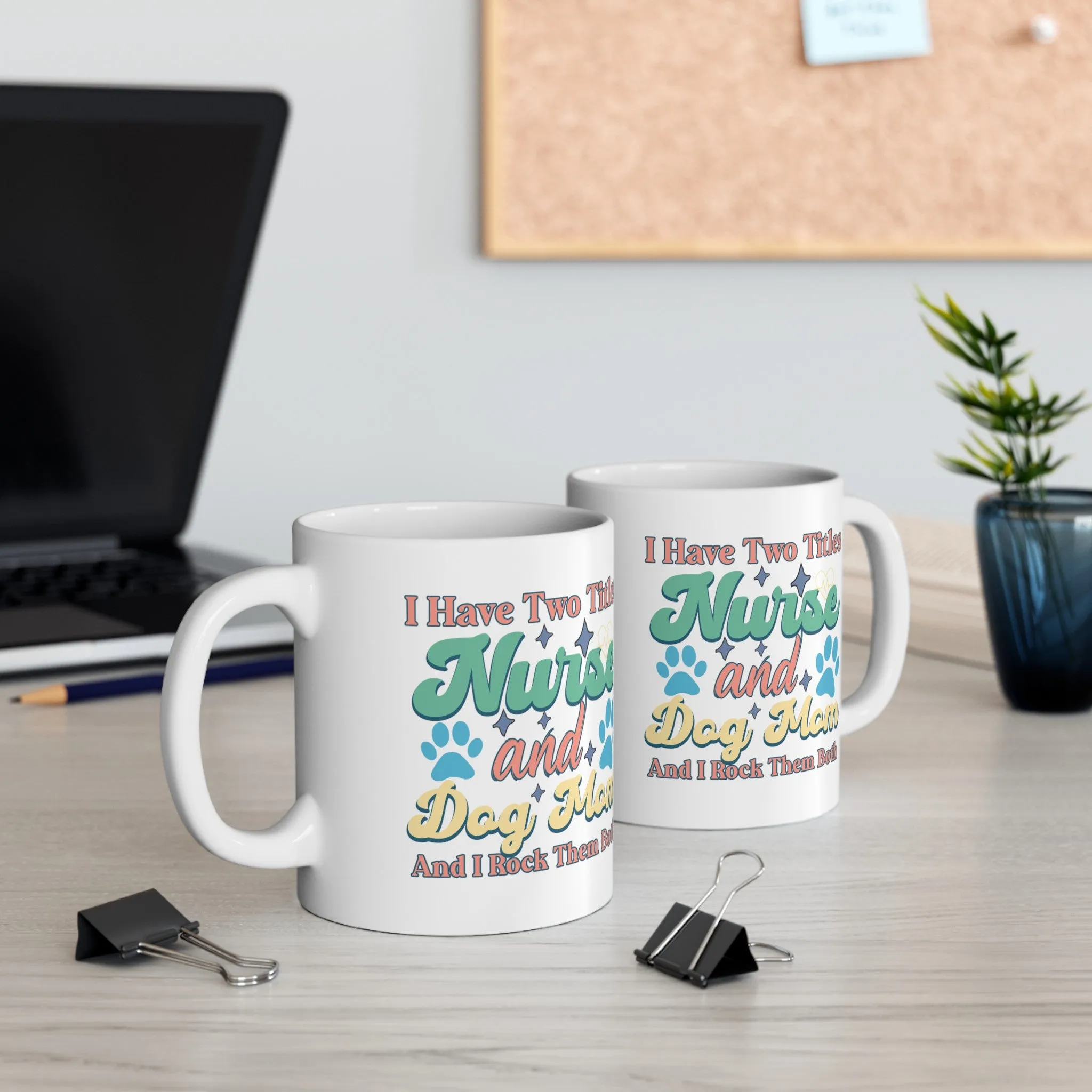Nurse & Dog Mom | Ceramic Mug